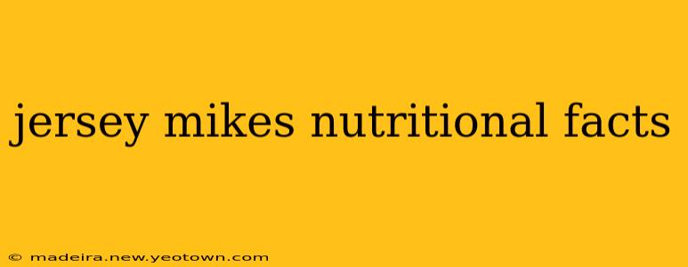 jersey mikes nutritional facts