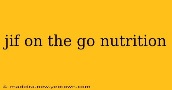 jif on the go nutrition