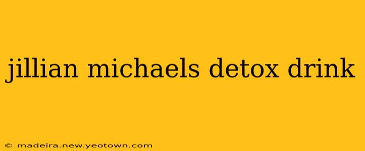 jillian michaels detox drink
