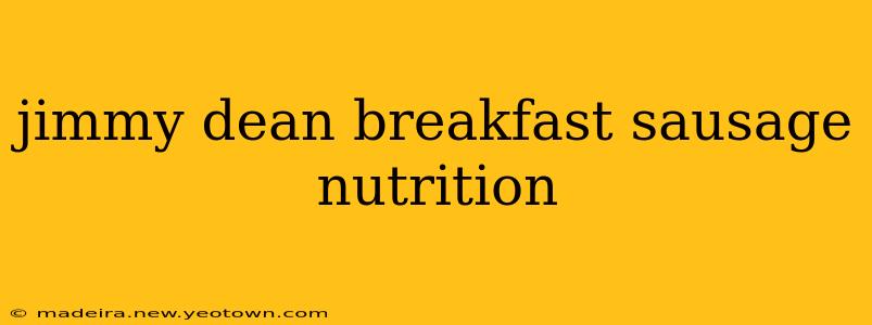jimmy dean breakfast sausage nutrition