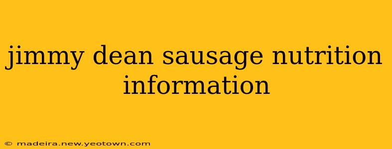 jimmy dean sausage nutrition information