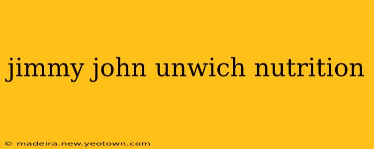 jimmy john unwich nutrition
