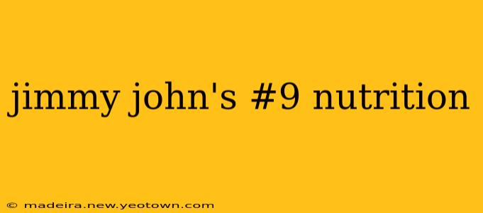 jimmy john's #9 nutrition