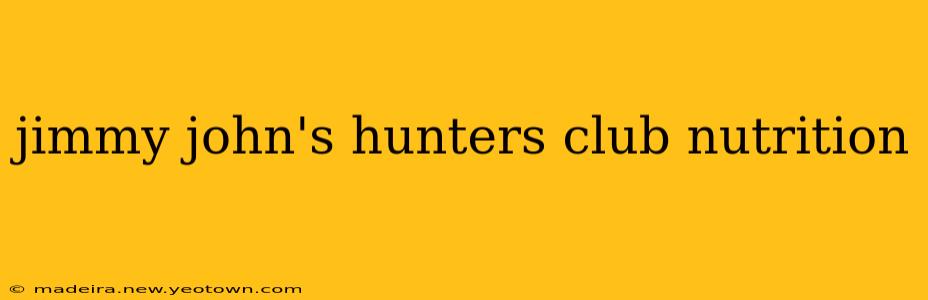 jimmy john's hunters club nutrition