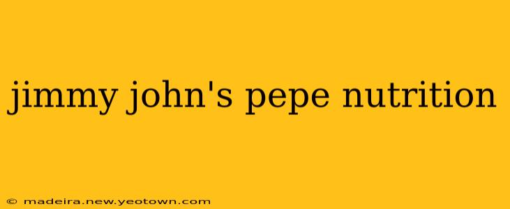 jimmy john's pepe nutrition