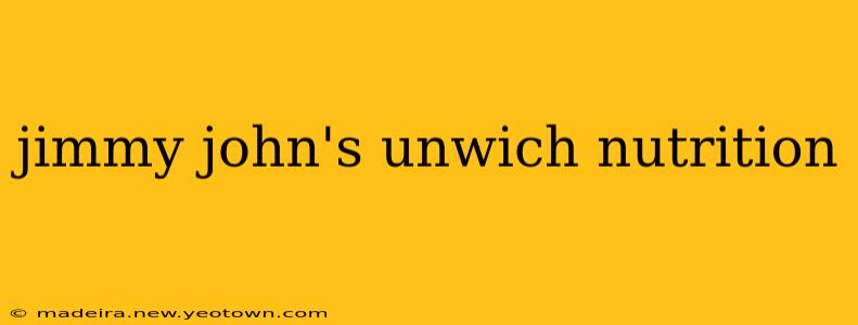 jimmy john's unwich nutrition