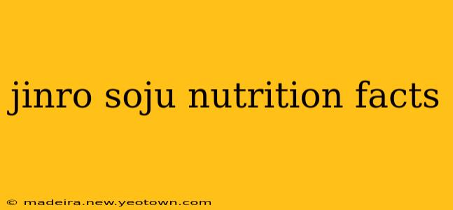 jinro soju nutrition facts