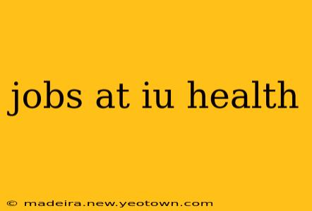 jobs at iu health