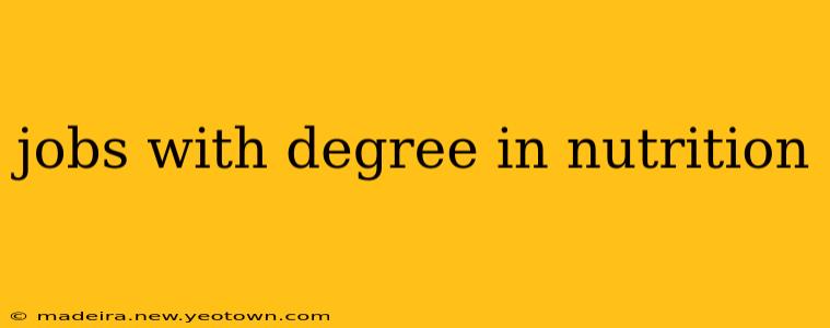 jobs with degree in nutrition