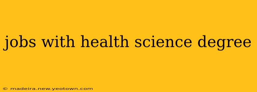 jobs with health science degree