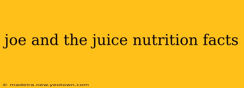 joe and the juice nutrition facts