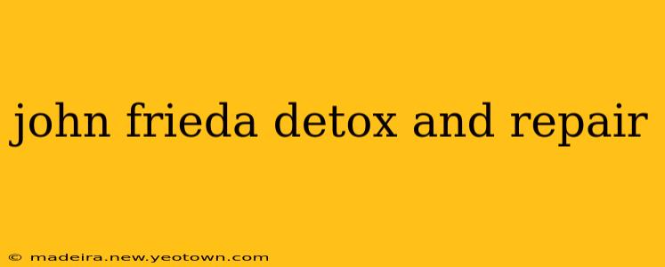 john frieda detox and repair