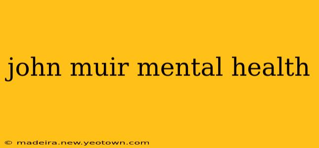 john muir mental health