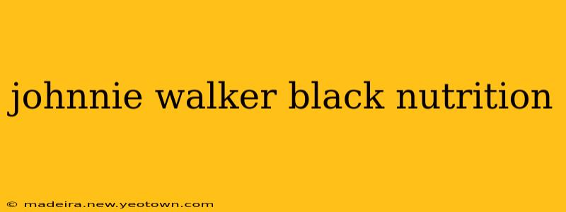 johnnie walker black nutrition