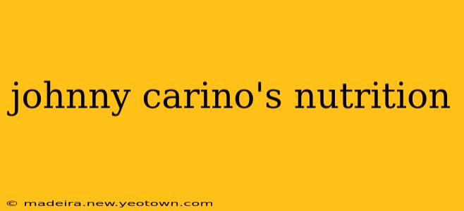 johnny carino's nutrition