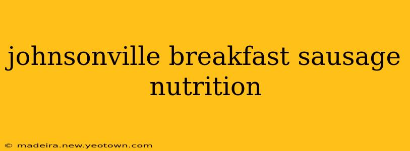 johnsonville breakfast sausage nutrition