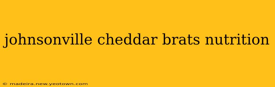 johnsonville cheddar brats nutrition