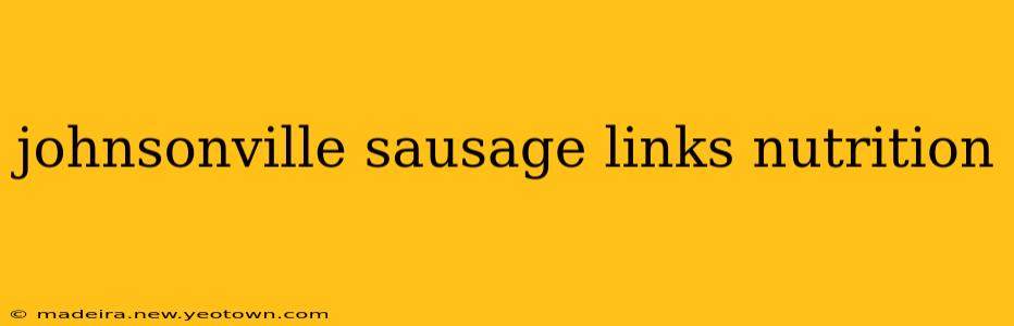 johnsonville sausage links nutrition
