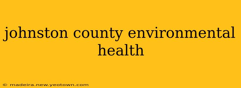 johnston county environmental health