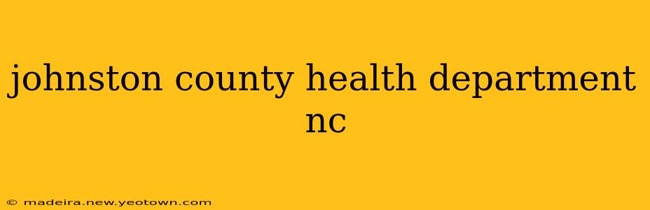 johnston county health department nc