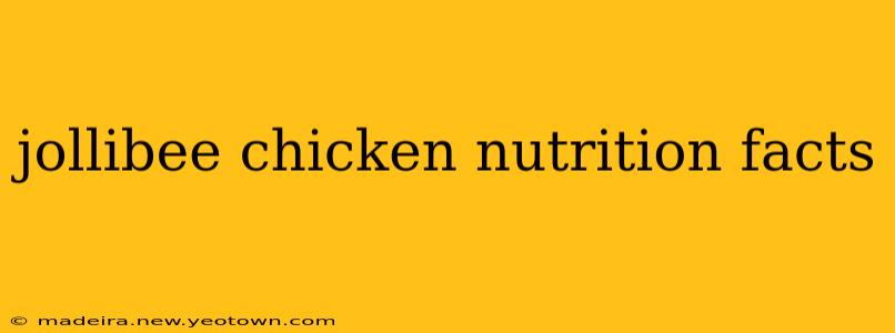 jollibee chicken nutrition facts