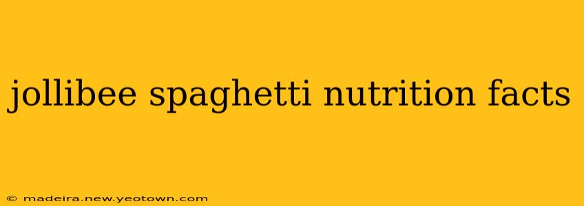 jollibee spaghetti nutrition facts