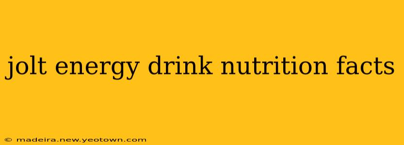 jolt energy drink nutrition facts
