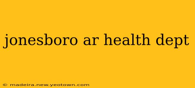 jonesboro ar health dept