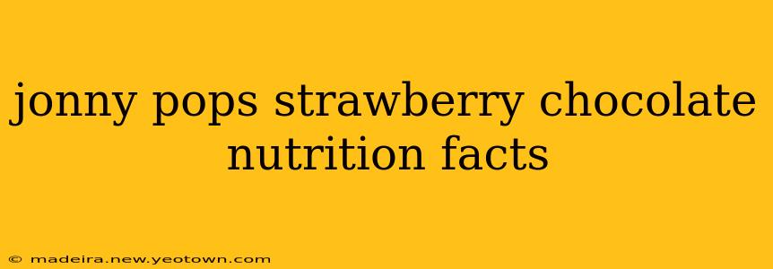 jonny pops strawberry chocolate nutrition facts
