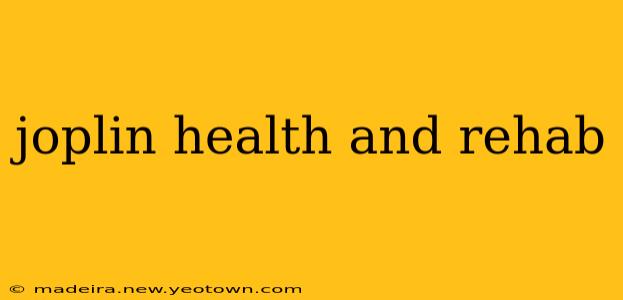 joplin health and rehab