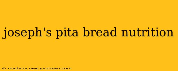 joseph's pita bread nutrition