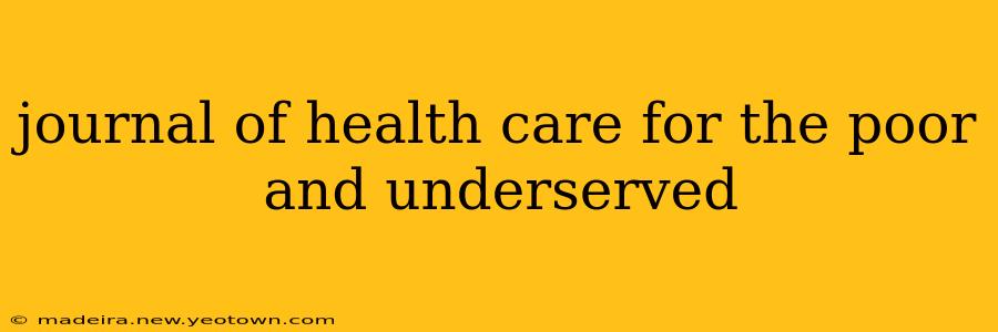 journal of health care for the poor and underserved