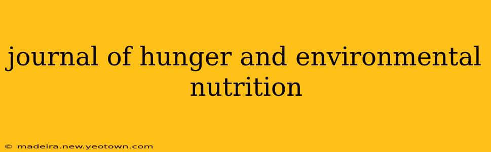 journal of hunger and environmental nutrition