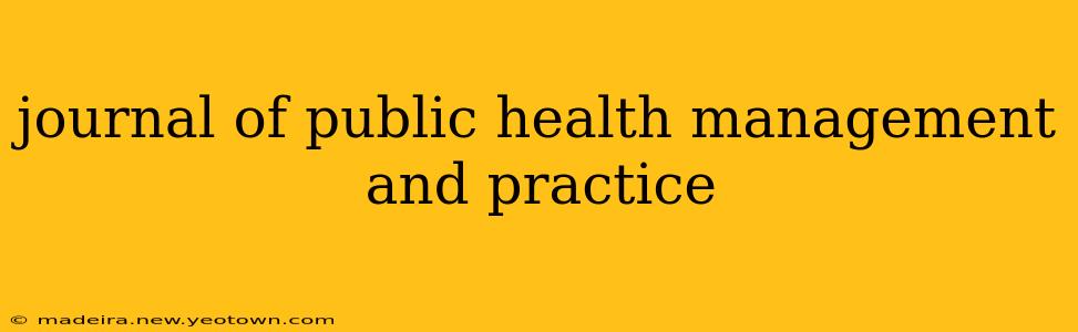 journal of public health management and practice