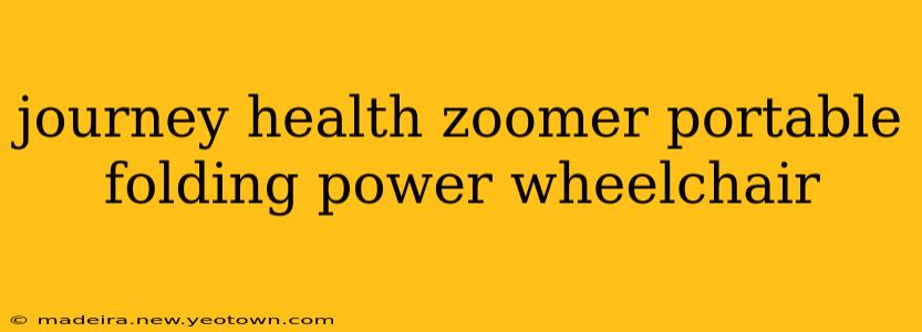 journey health zoomer portable folding power wheelchair