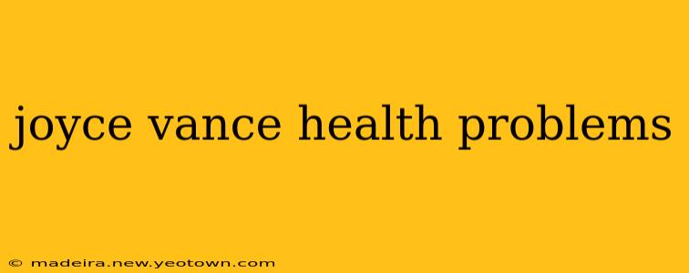 joyce vance health problems