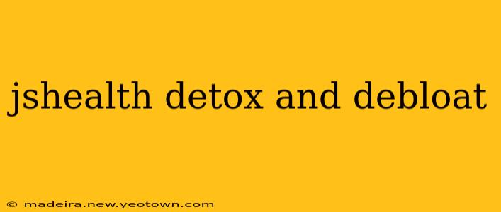jshealth detox and debloat