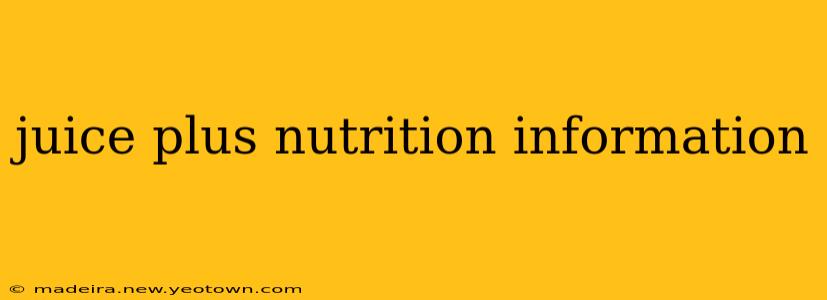 juice plus nutrition information