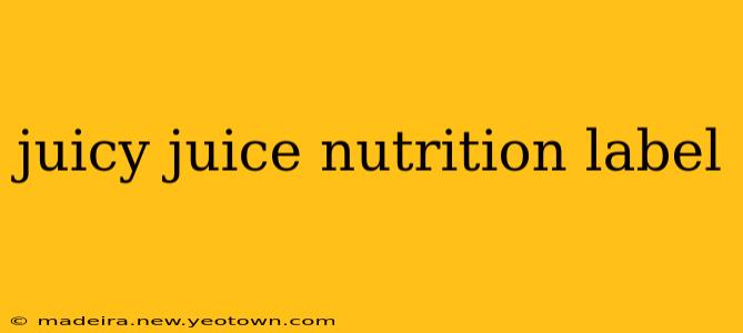 juicy juice nutrition label
