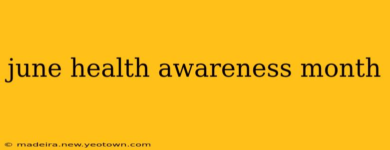 june health awareness month