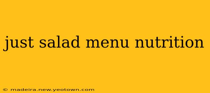 just salad menu nutrition