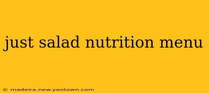 just salad nutrition menu