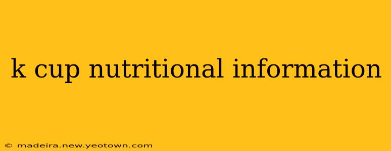 k cup nutritional information