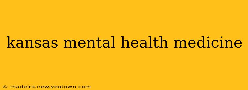 kansas mental health medicine