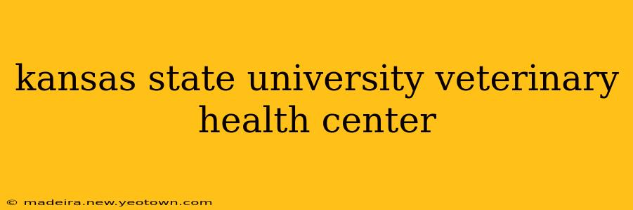 kansas state university veterinary health center