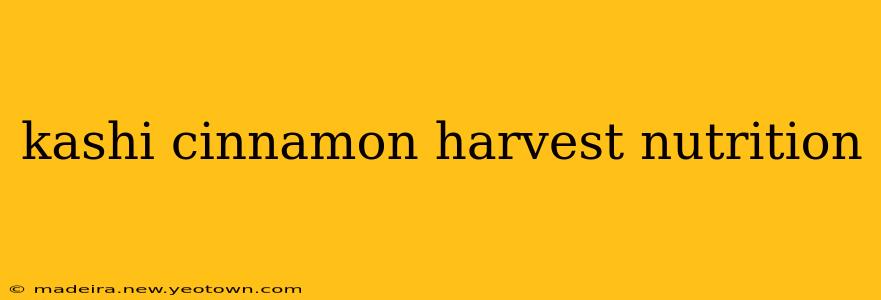 kashi cinnamon harvest nutrition