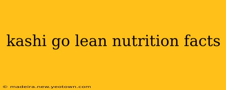 kashi go lean nutrition facts