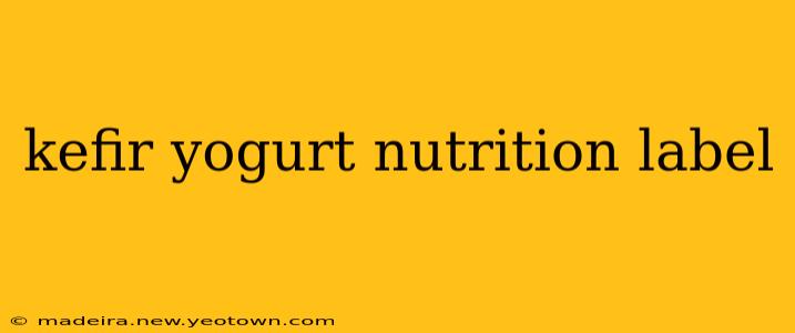 kefir yogurt nutrition label