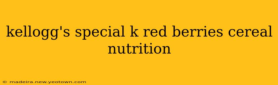 kellogg's special k red berries cereal nutrition