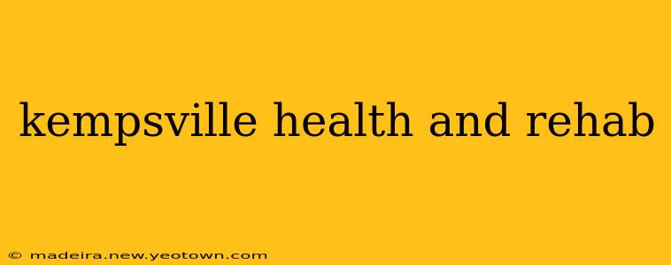 kempsville health and rehab
